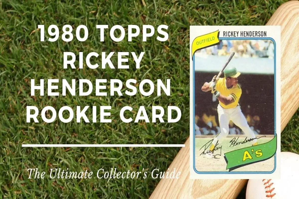 How Much Is A Rickey Henderson Rookie Card Worth?
